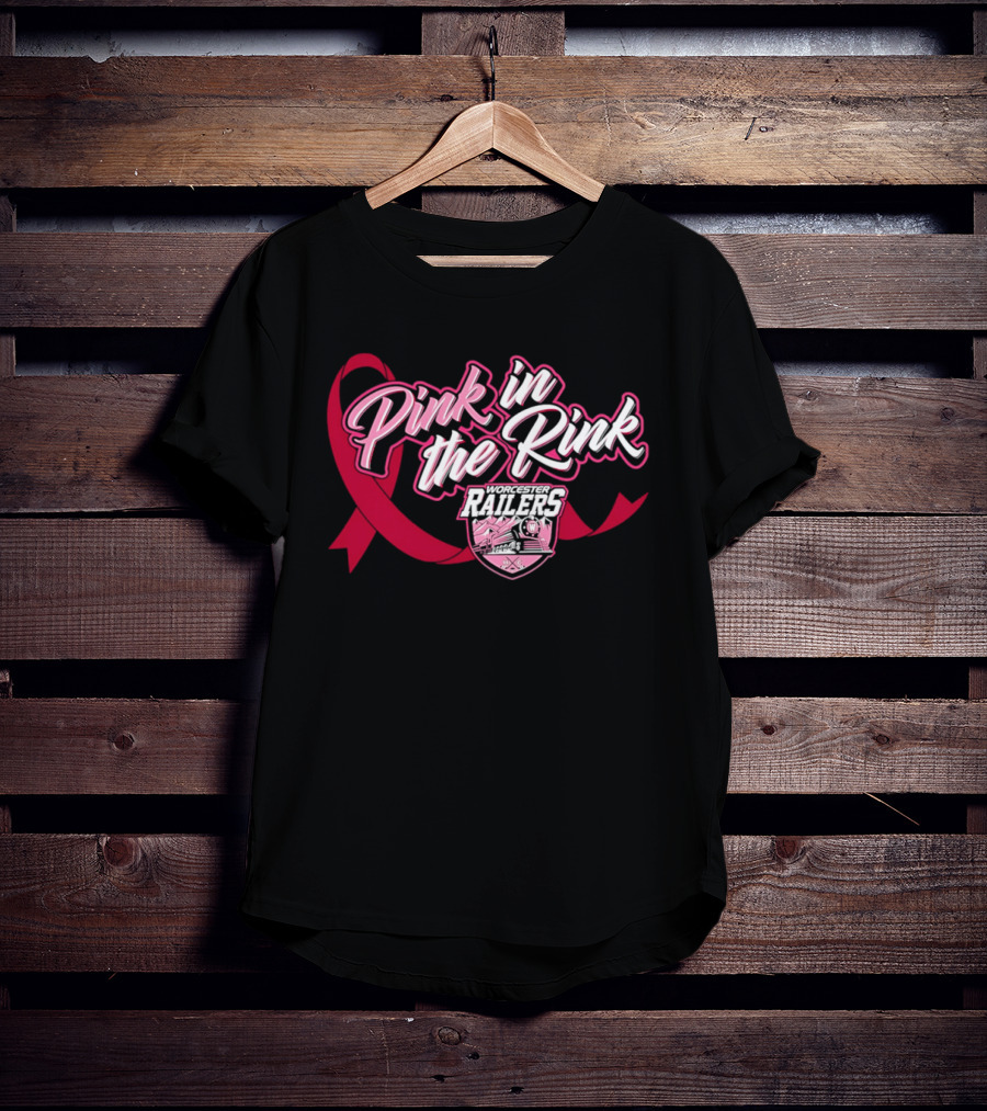 Pink In The Rink Worcester Railers Breast Cancer Awareness Event T-Shirt