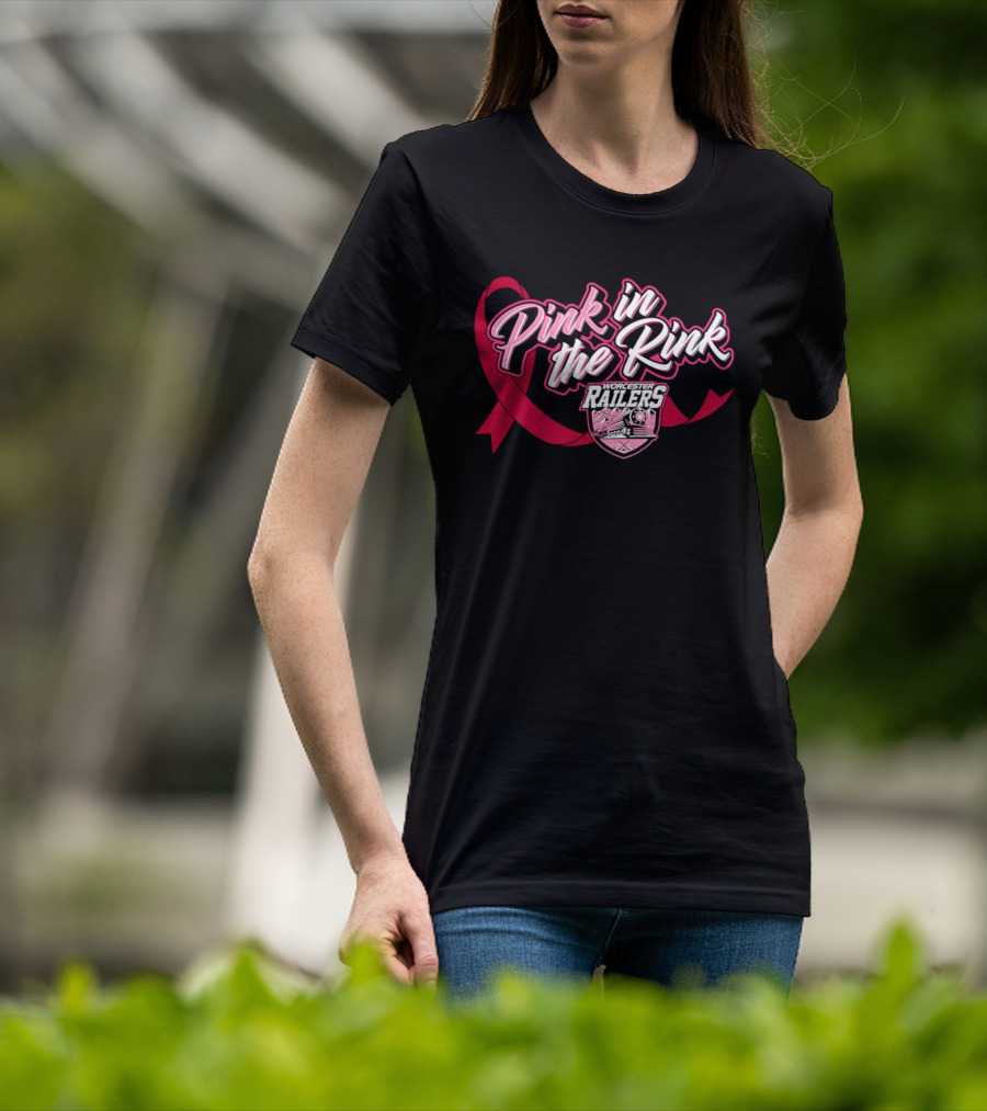 Pink In The Rink Worcester Railers Breast Cancer Awareness Event T-Shirt