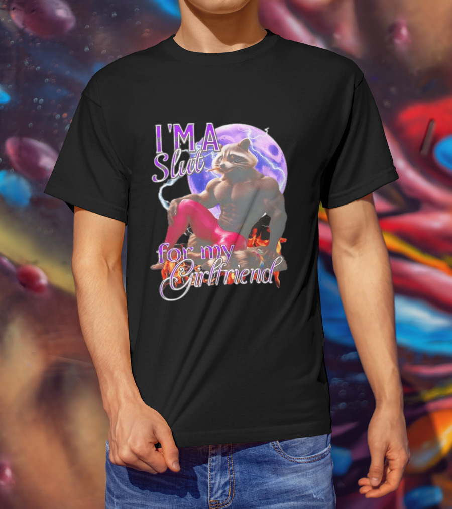 I'm A Slut For My Girlfriend Raccoon Muscular Character And Moon T-Shirt