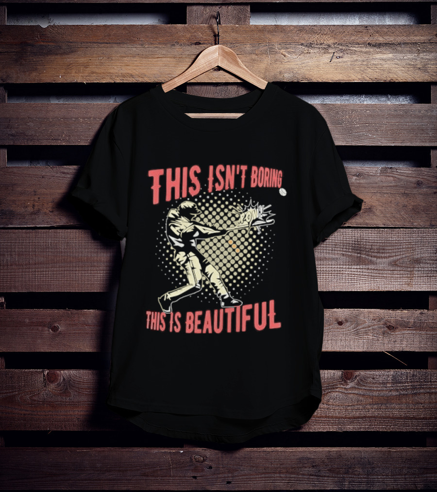 This Isn't Boring This Is Beautiful Baseball Batter Swinging Bat Comic Pow Halftone T-Shirt