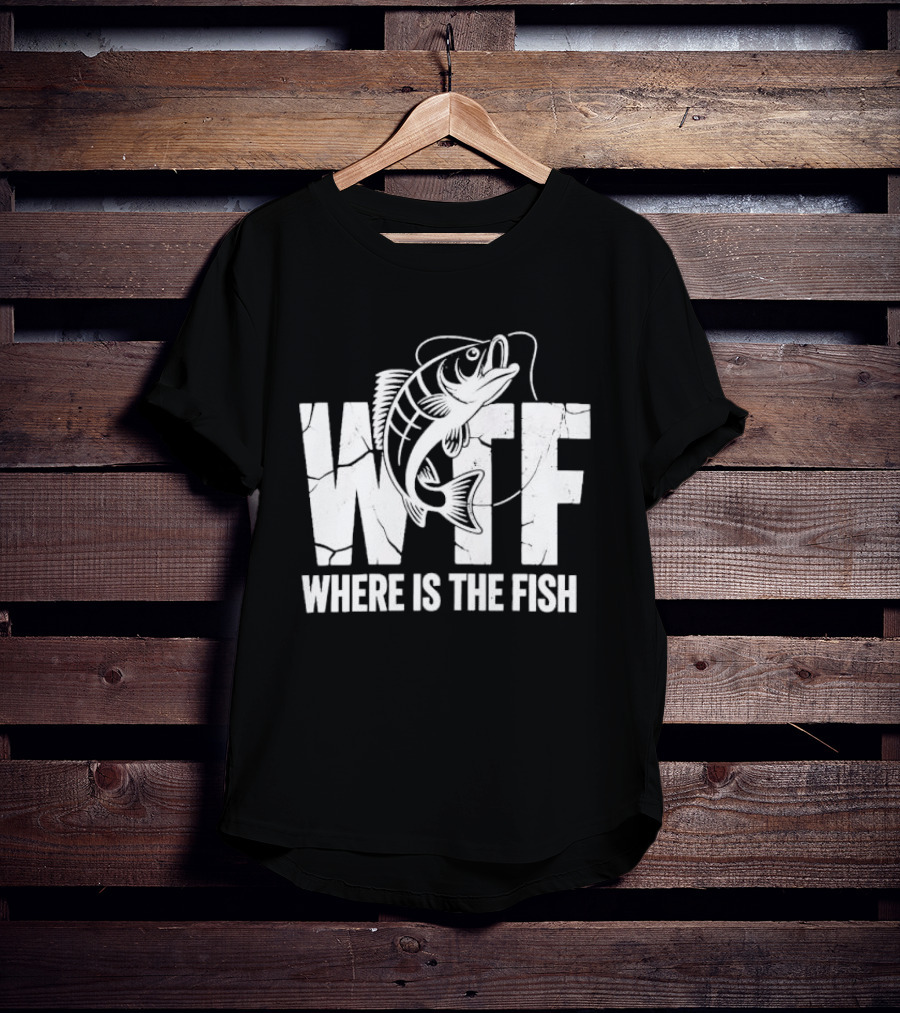 WTF Where Is The Fish Jumping Bass Line Distressed Cracked Fishing Humor T-Shirt