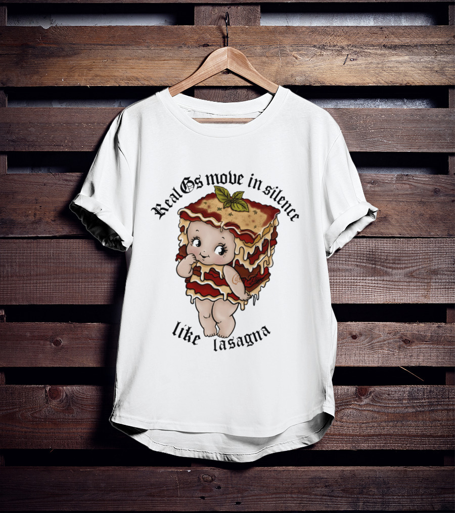 Real Gs Move In Silence Like Lasagna Baby Food Cute Pasta T-Shirt