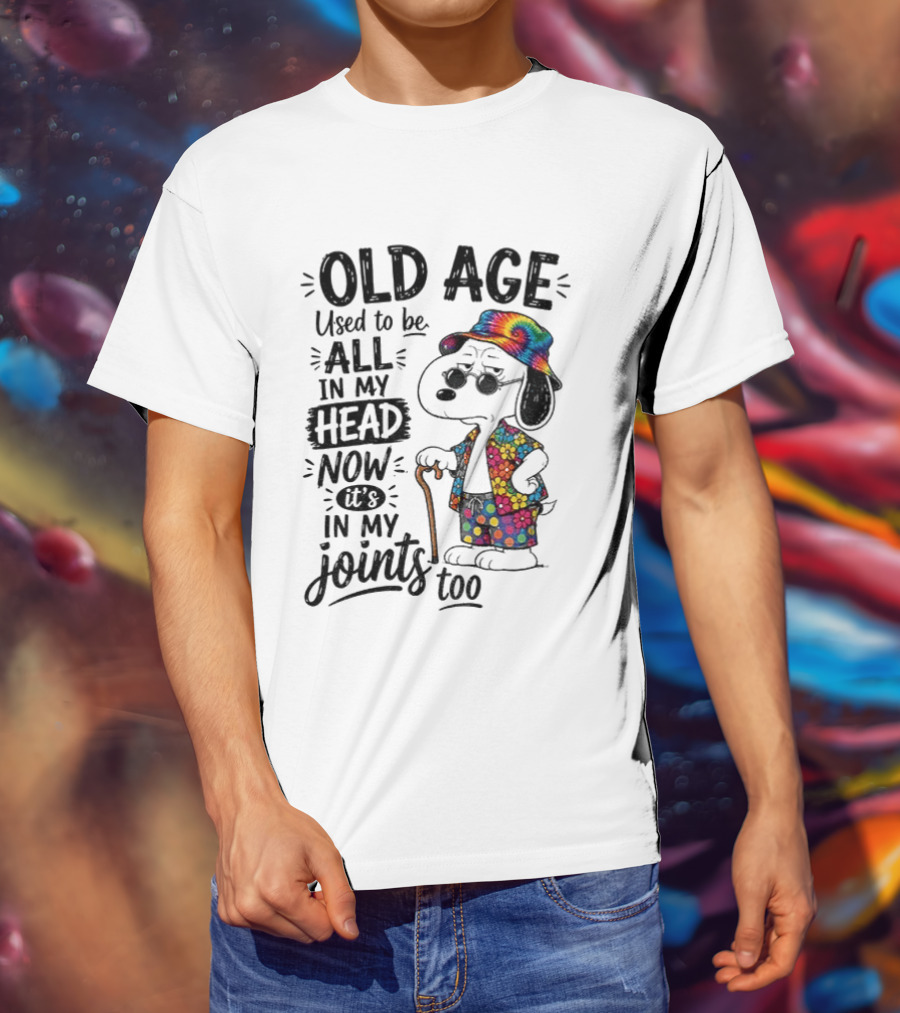 Snoopy Old Age Humor Used To Be All In My Head Now It's In My Joints Too T-Shirt