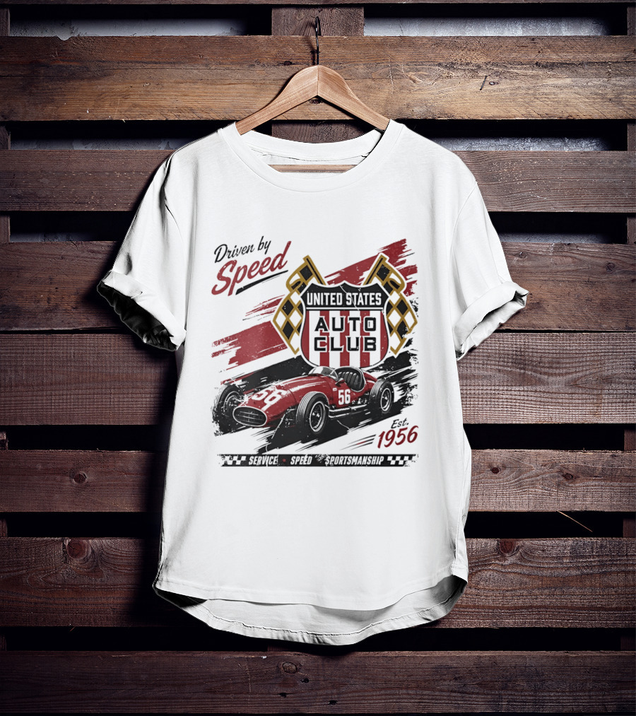 Driven By Speed United States Auto Club Est 1956 Service Speed Sportsmanship Racing Car T-Shirt