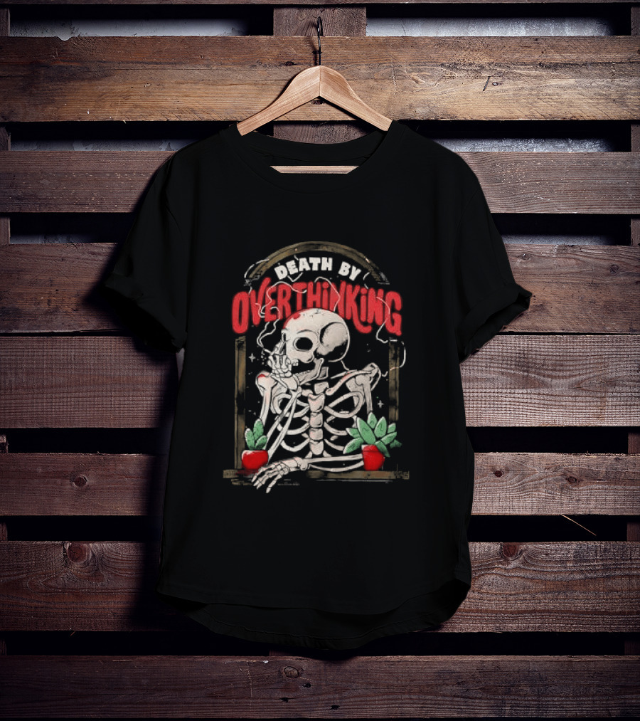 Death By Overthinking Skeleton Smoking With Potted Plants And Tombstone Frame T-Shirt