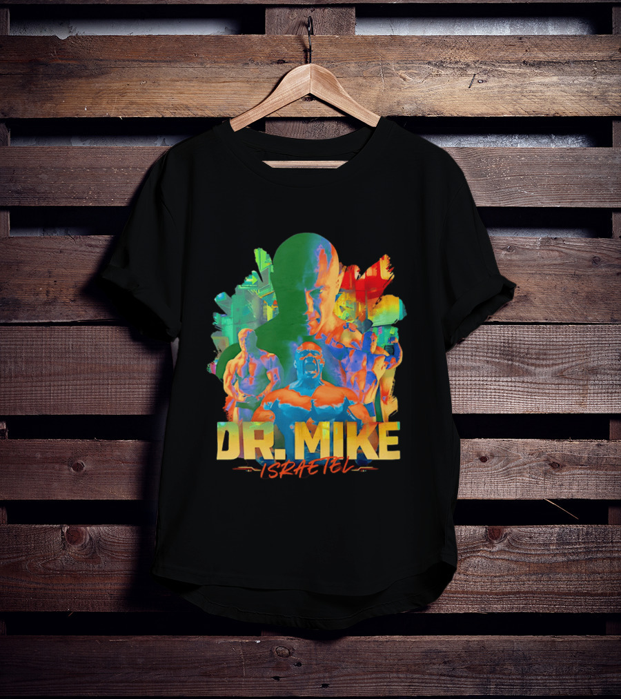 Dr. Mike Israetel Vibrant Fitness Motivational T-Shirt