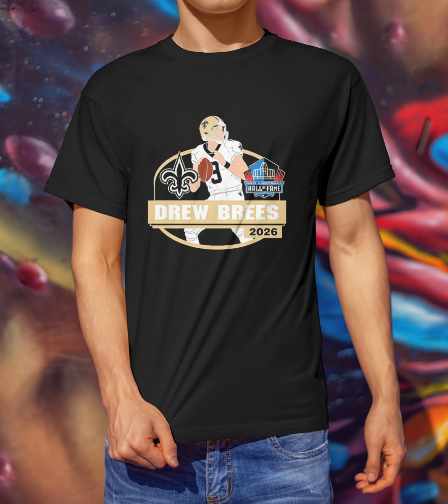 New Orleans Saints Drew Brees Pro Football Hall Of Fame 2026 T-Shirt