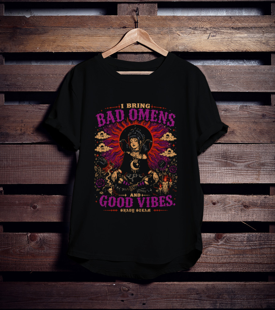 I Bring Bad Omens And Good Vibes Shady Steam Buddha Art Clouds Flowers Fire Asian Sunburst Fantasy T-Shirt