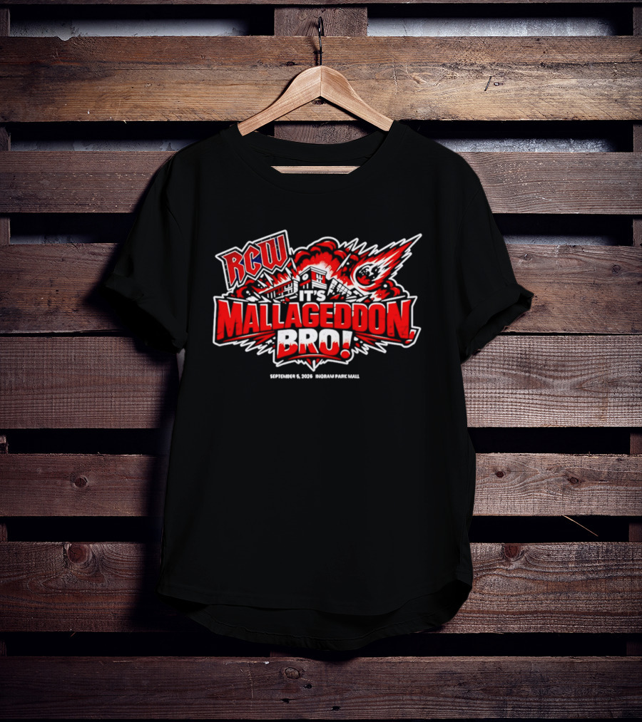 RCW Mallageddon Bro September 5 2026 Ingram Park Mall Explosion Event T-Shirt