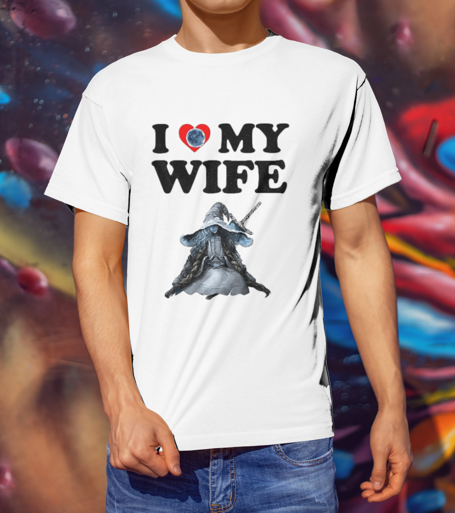 I Love My Wife Ranni Anime Lover T-Shirt