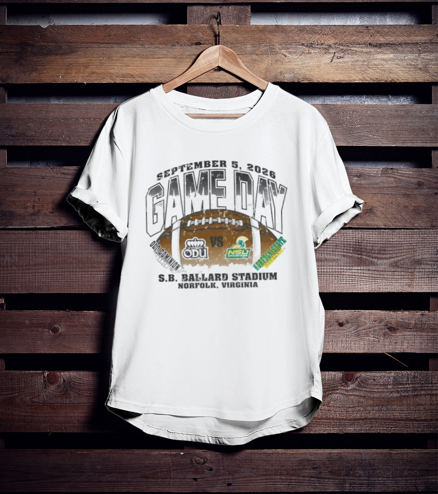Old Dominion Monarchs Vs Norfolk State Spartans GameDay September 5 2026 SB Ballard Stadium Norfolk Virginia T-Shirt