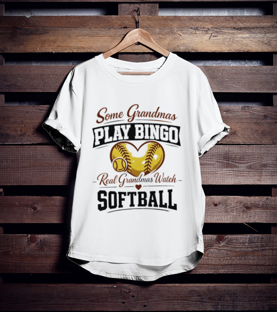 Some Grandmas Play Bingo Real Grandmas Softball Heart Softball T-Shirt