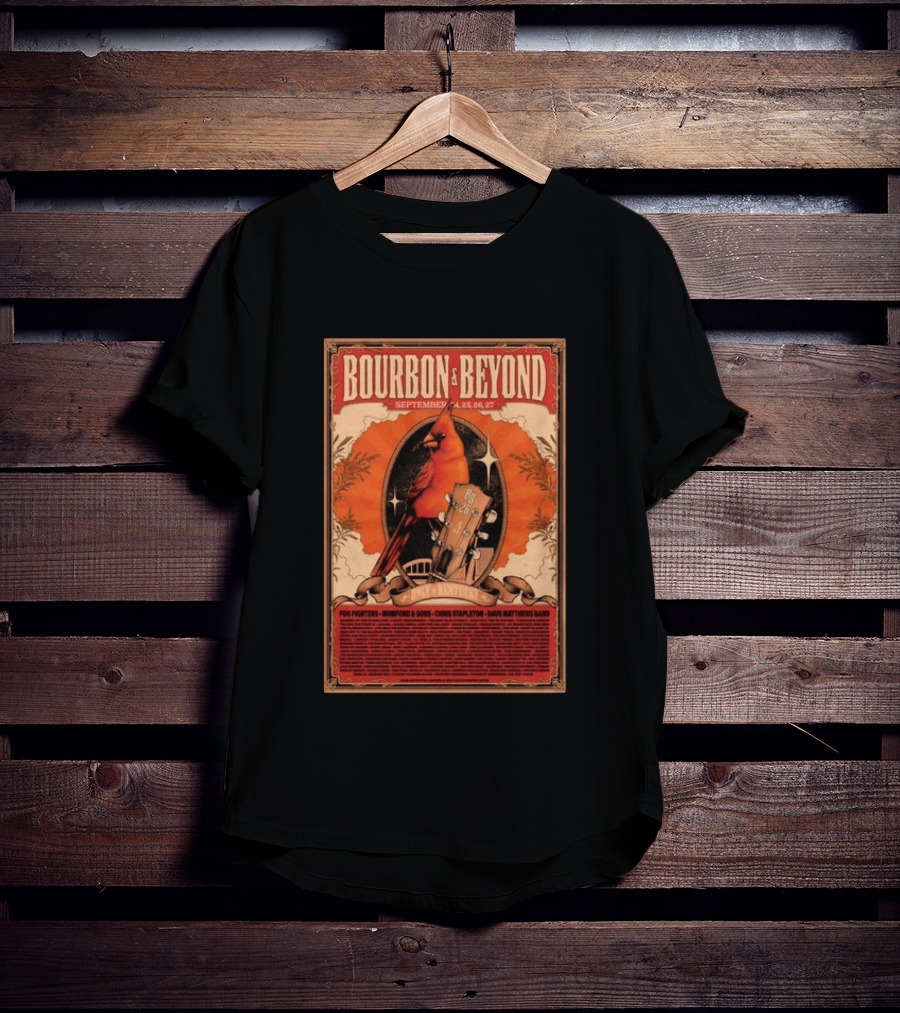 Bourbon & Beyond September 24 25 26 27 Louisville Kentucky Foo Fighters Mumford & Sons Chris Stapleton Dave Matthews Band T-Shirt