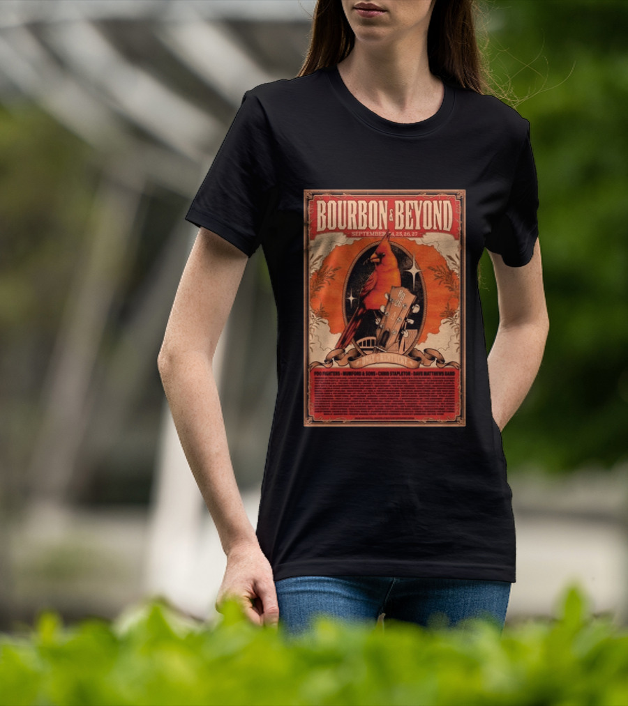 Bourbon & Beyond September 24 25 26 27 Louisville Kentucky Foo Fighters Mumford & Sons Chris Stapleton Dave Matthews Band T-Shirt