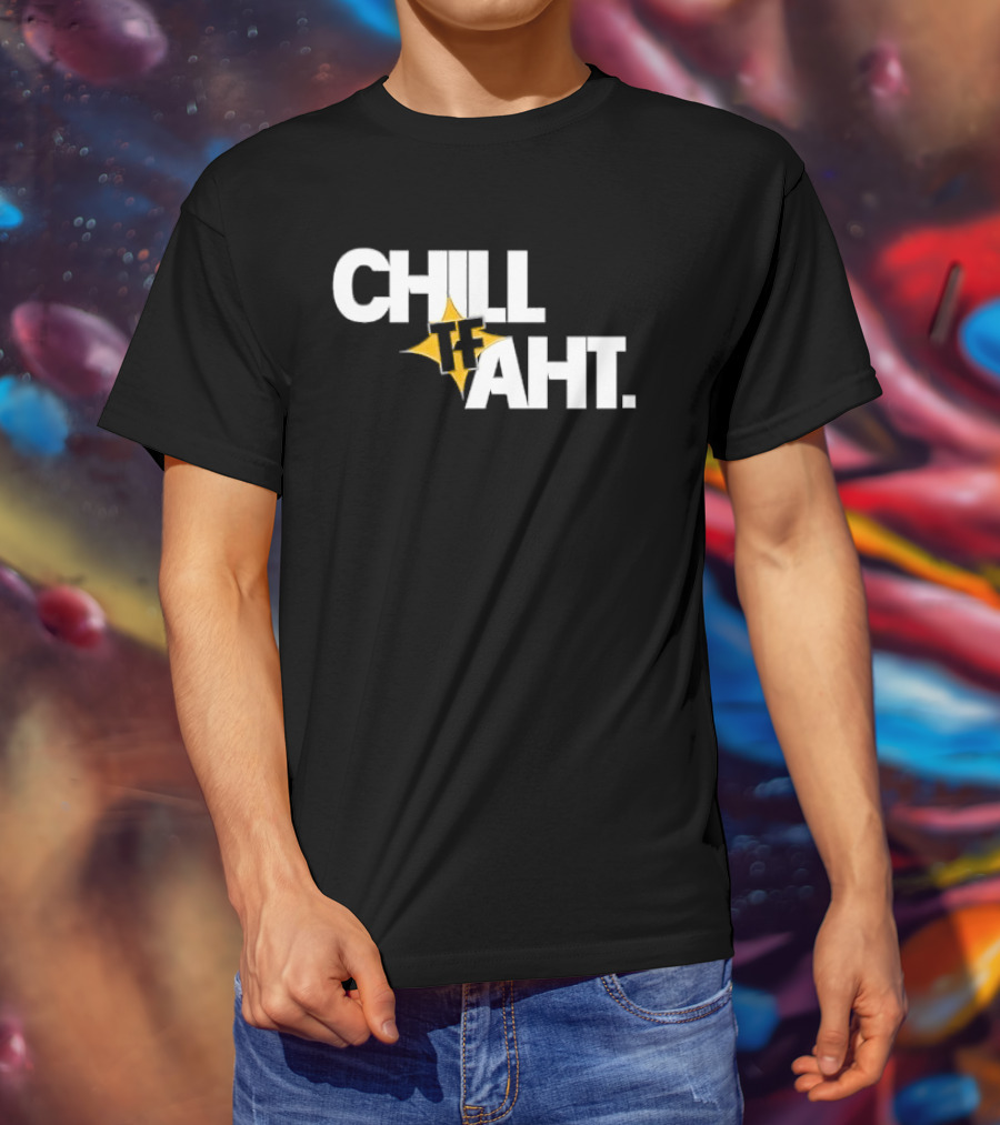 Chill Tf Aht 3D Block Lettering Yellow Pointed Star T-Shirt