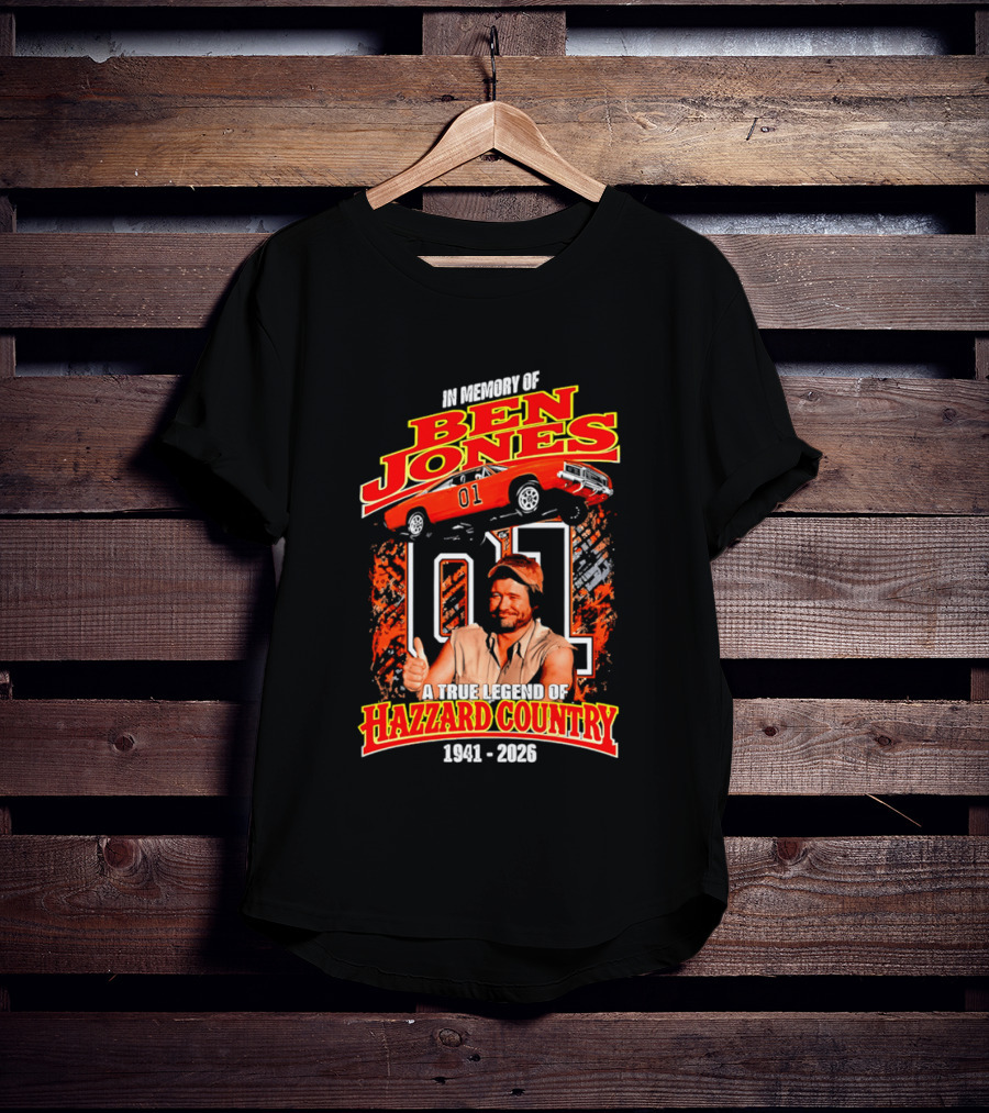 In Memory Of Ben Jones A True Legend Of Hazzard Country 1941 2026 01 Car T-Shirt