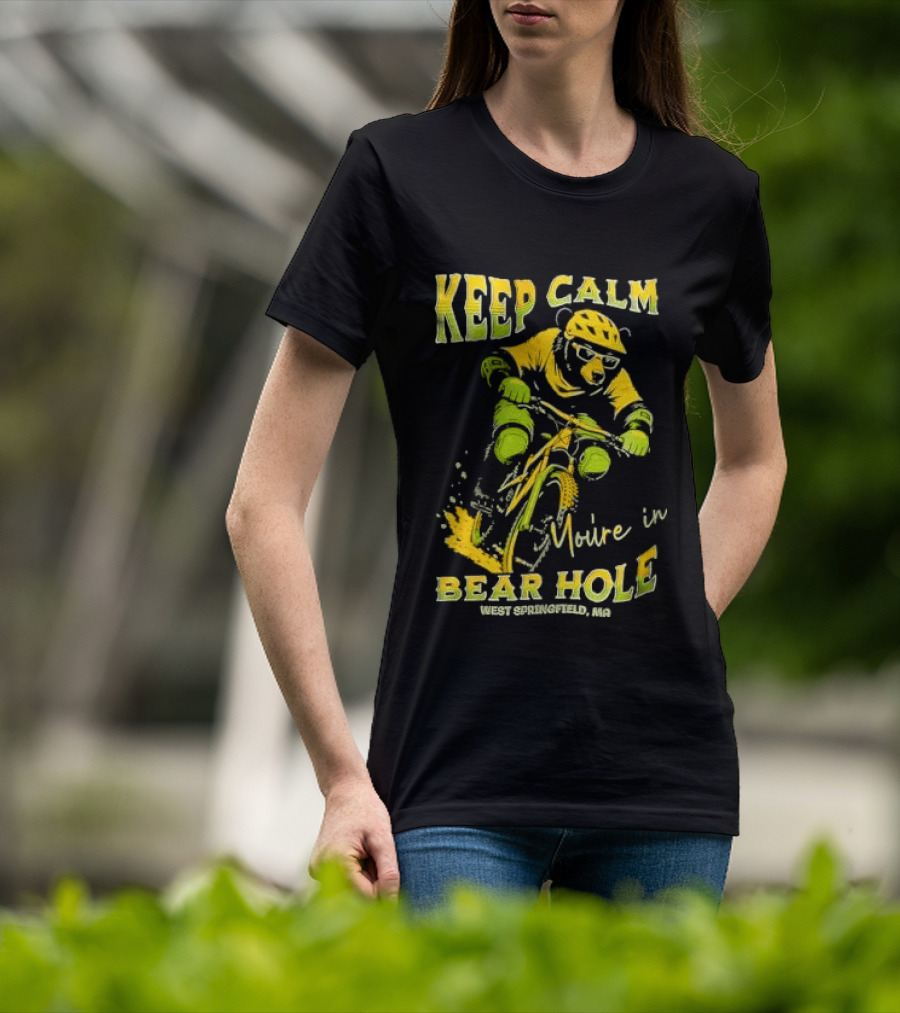 Keep Calm You're In Bear Hole West Springfield MA Cartoon Animal Riding Mountain Bike Helmet Sunglasses T-Shirt