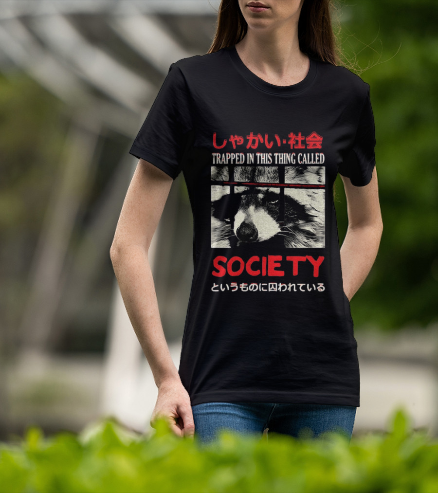 Japanese Text Raccoon Trapped In This Thing Called Society T-Shirt