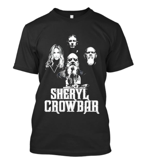 Sheryl Crowbar Sheryl Crow Crowbar Band Members T-Shirt