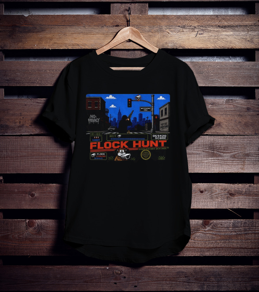 Flock Hunt Surveillance Camera Shooter Dog Video Game No Privacy Dingleberry Defense T-Shirt