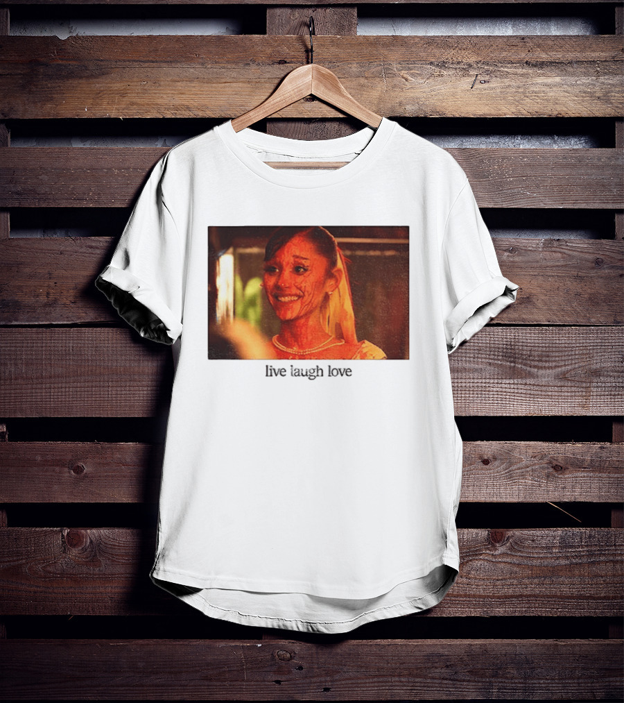 Ariana Grande Horror Movie Blood Scene Live Laugh Love T-Shirt