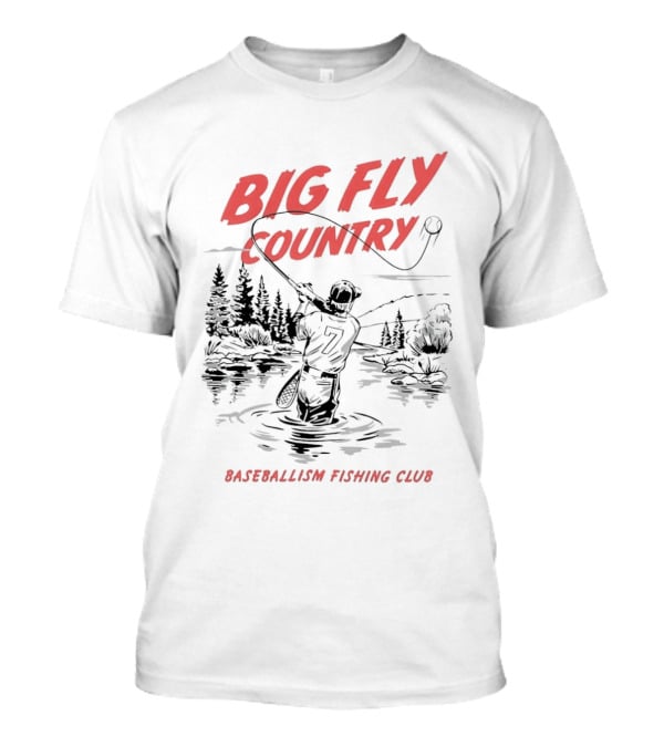 Big Fly Country Baseballism Fishing Club T-Shirt
