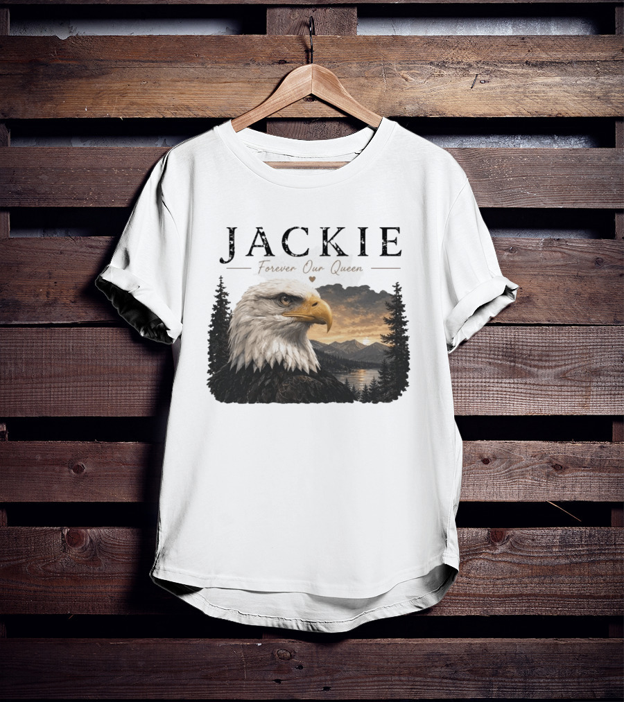 Jackie Forever Our Queen Bald Eagle Big Bear Memorial T-Shirt