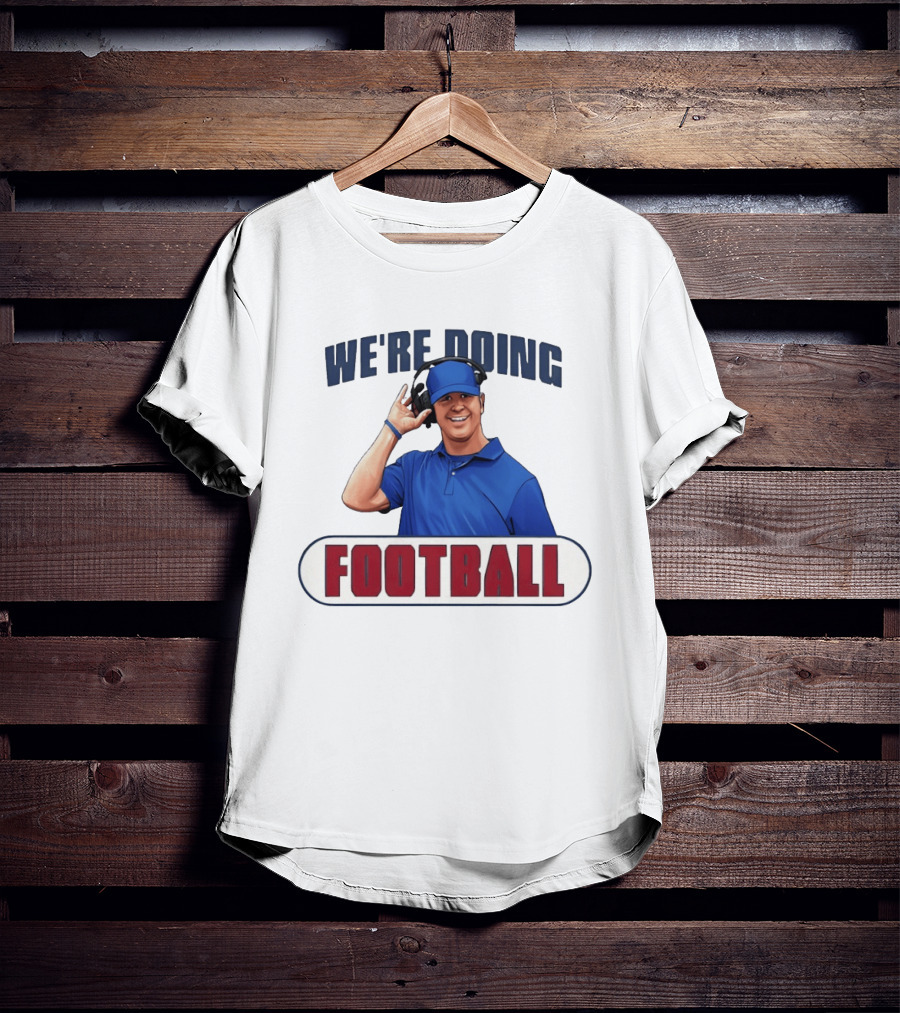 We're Doing Football Stephen Lian Buffalo Bills T-Shirt