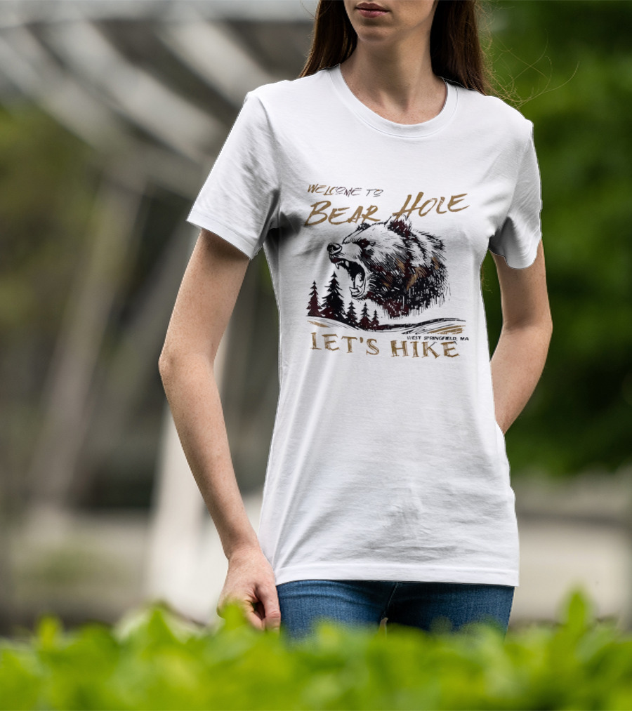 Welcome To Bear Hole Let's Hike West Springfield MA Roaring Grizzly Head Pine Trees Sketch T-Shirt