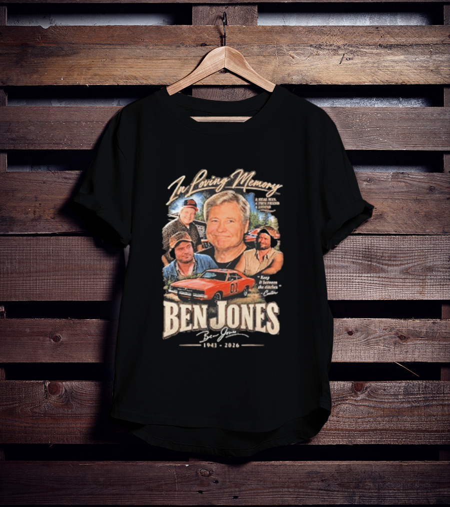 In Loving Memory Of Ben Jones 1941 2026 Keep It Between The Ditches Cooter T-Shirt