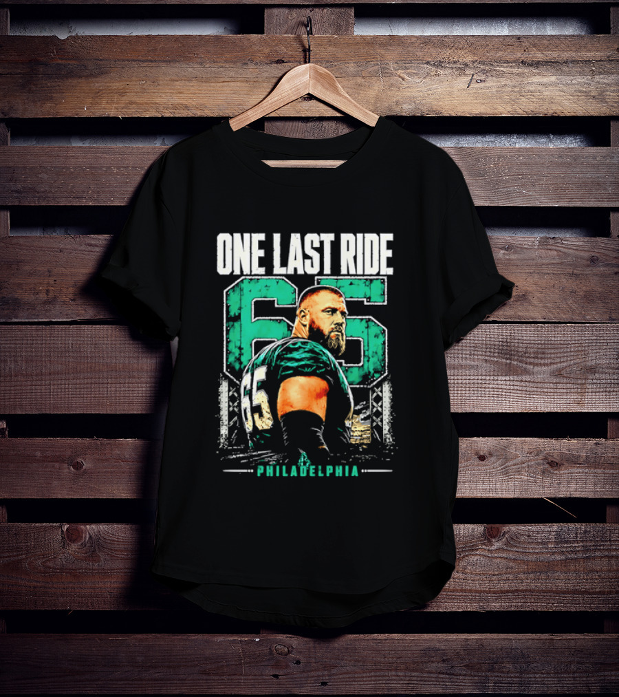 One Last Ride Philadelphia Football Player Number 65 T-Shirt