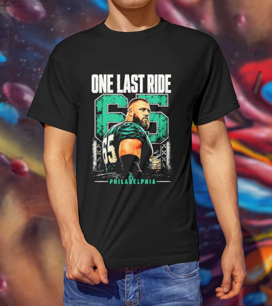 One Last Ride Philadelphia Football Player Number 65 T-Shirt