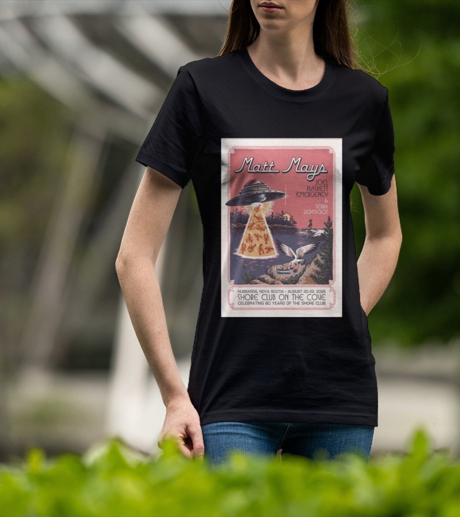 Matt Mays Joel Plaskett Emergency Terra Lightfoot Hubbards Nova Scotia August 20 22 2026 Shore Club On The Cove Celebrating 80 Years T-Shirt