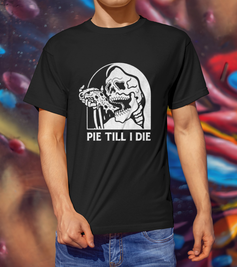 Skeleton Eating Pizza Pie Till I Die Halloween Humor T-Shirt