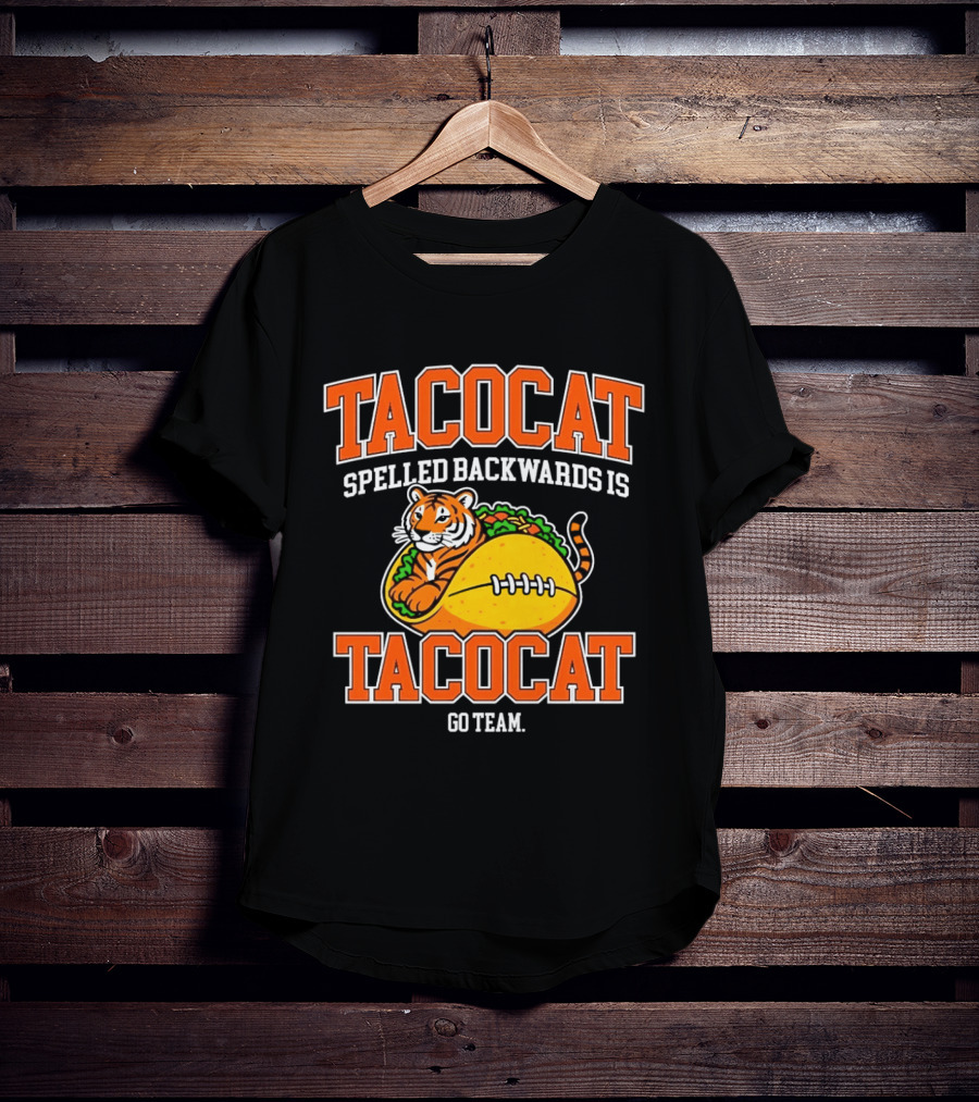Tacocat Spelled Backwards Is Tacocat Go Team Tiger Taco T-Shirt