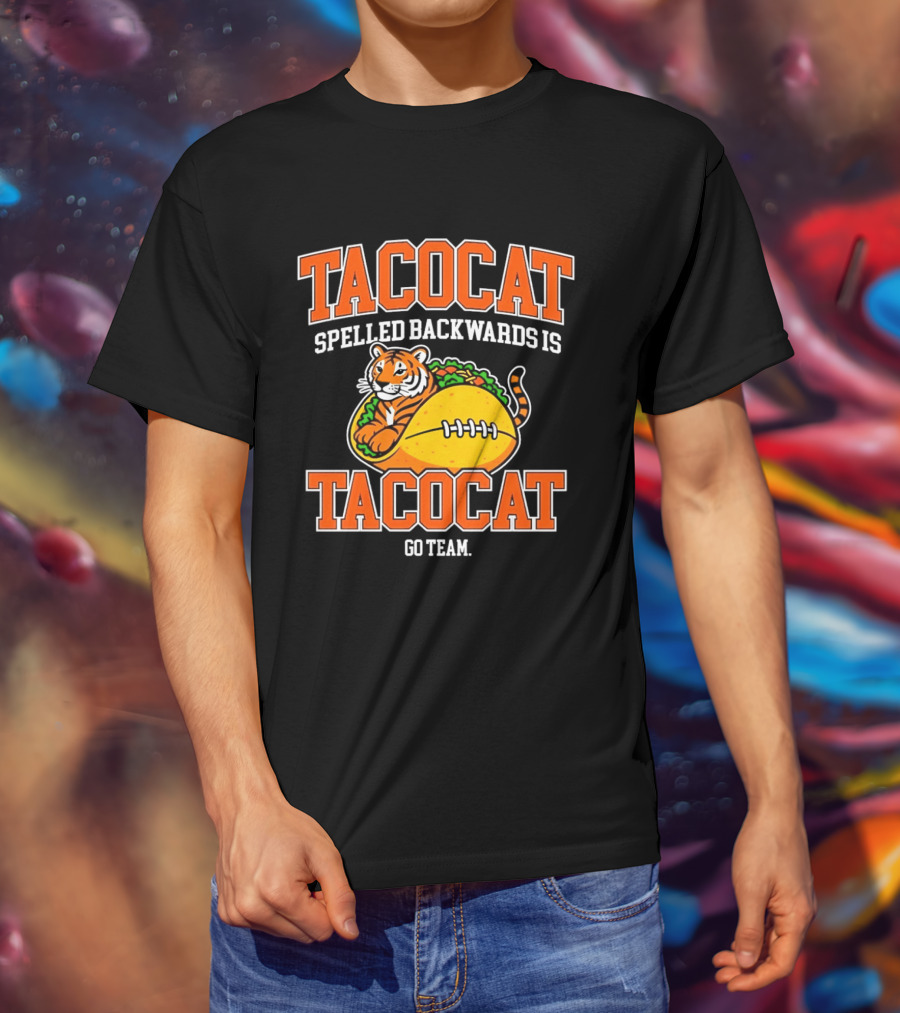 Tacocat Spelled Backwards Is Tacocat Go Team Tiger Taco T-Shirt