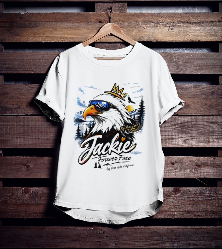 Jackie Forever Free Crowned Eagle Big Bear Lake California Sunglasses Sun Mountains T-Shirt