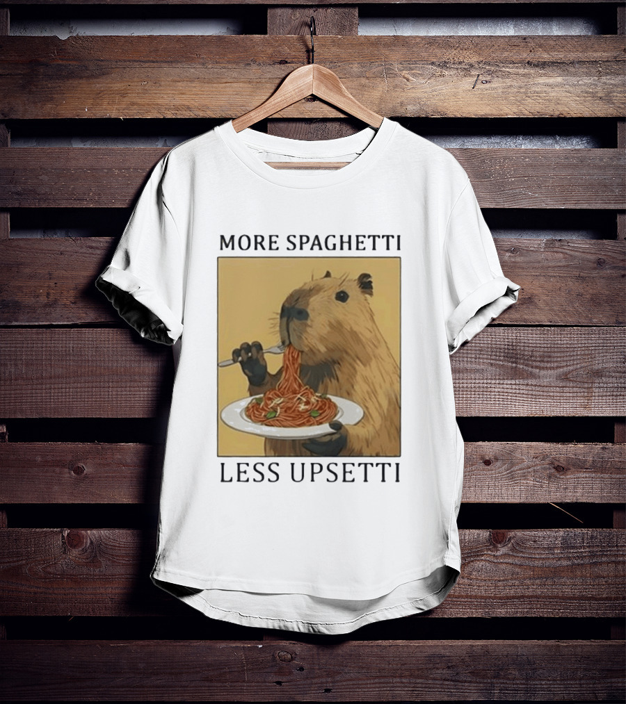 Capybara Eating Spaghetti More Spaghetti Less Upsetti T-Shirt