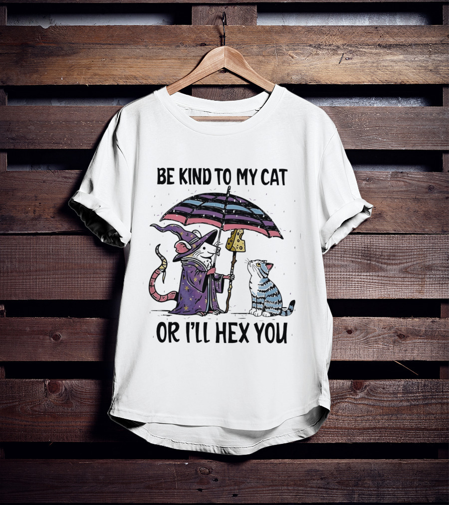 Be Kind To My Cat Or I'll Hex You Cat Wizard With Rainbow Umbrella T-Shirt