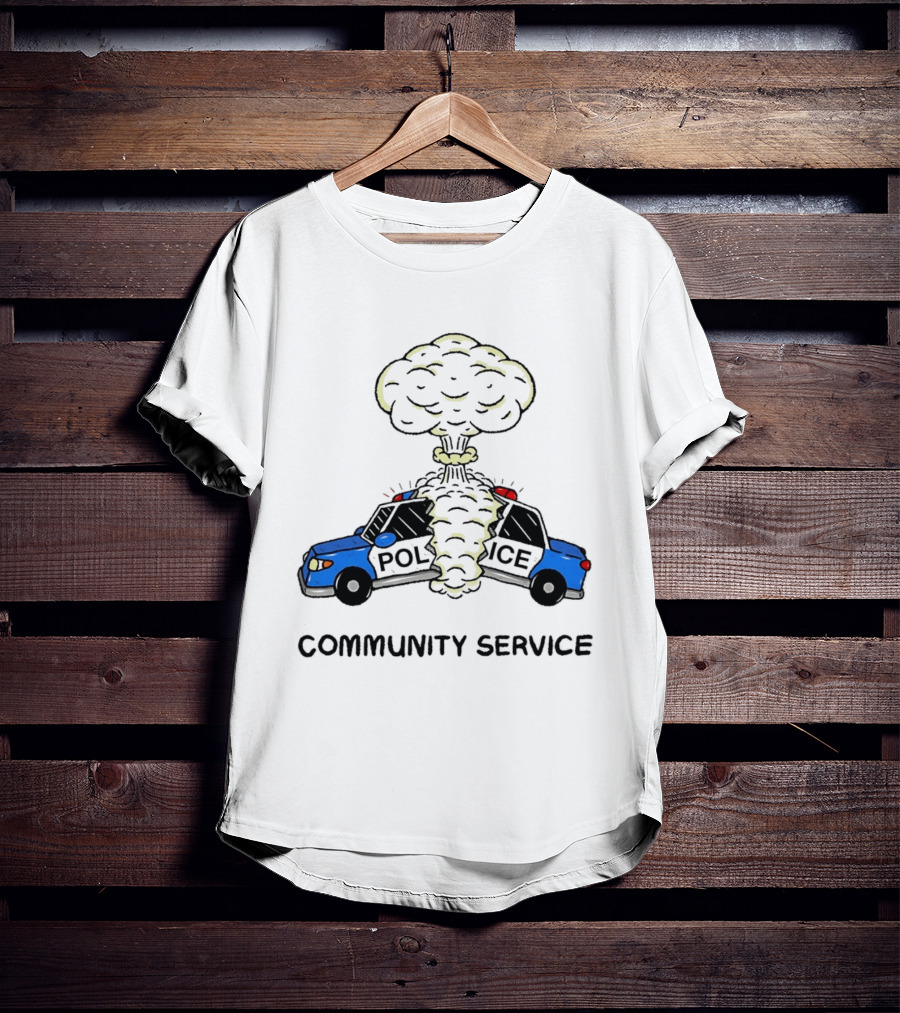 Community Service Police Car Mushroom Cloud Explosion T-Shirt
