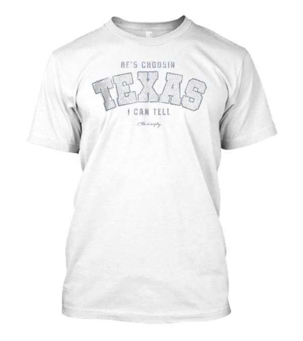 Ella Langley He's Choosin' Texas I Can Tell 2026 Fort Worth Dickies Arena Event August 15 T-Shirt