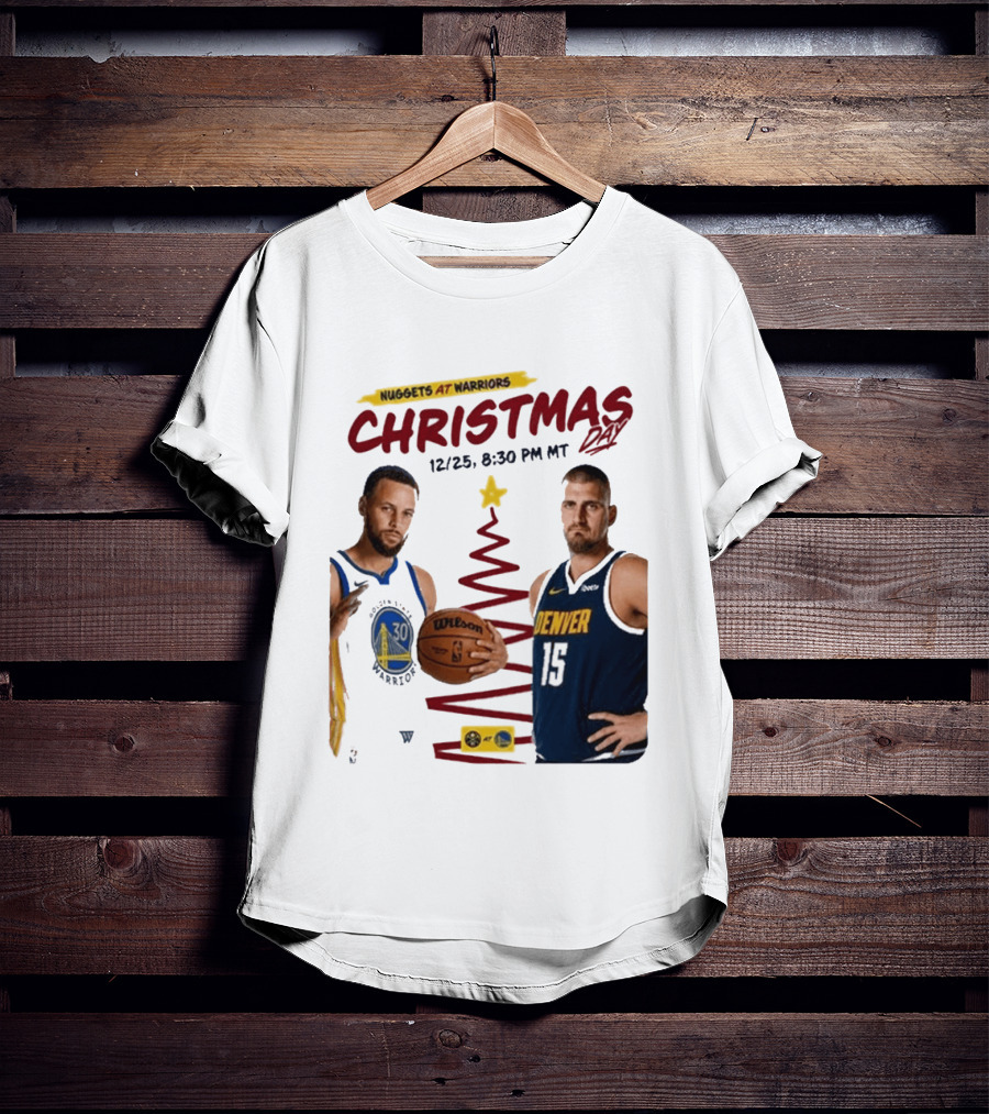 Nuggets At Warriors Christmas Day Game December 25 2026 8:30 PM MT T-Shirt
