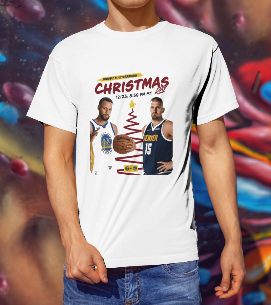 Nuggets At Warriors Christmas Day Game December 25 2026 8:30 PM MT T-Shirt