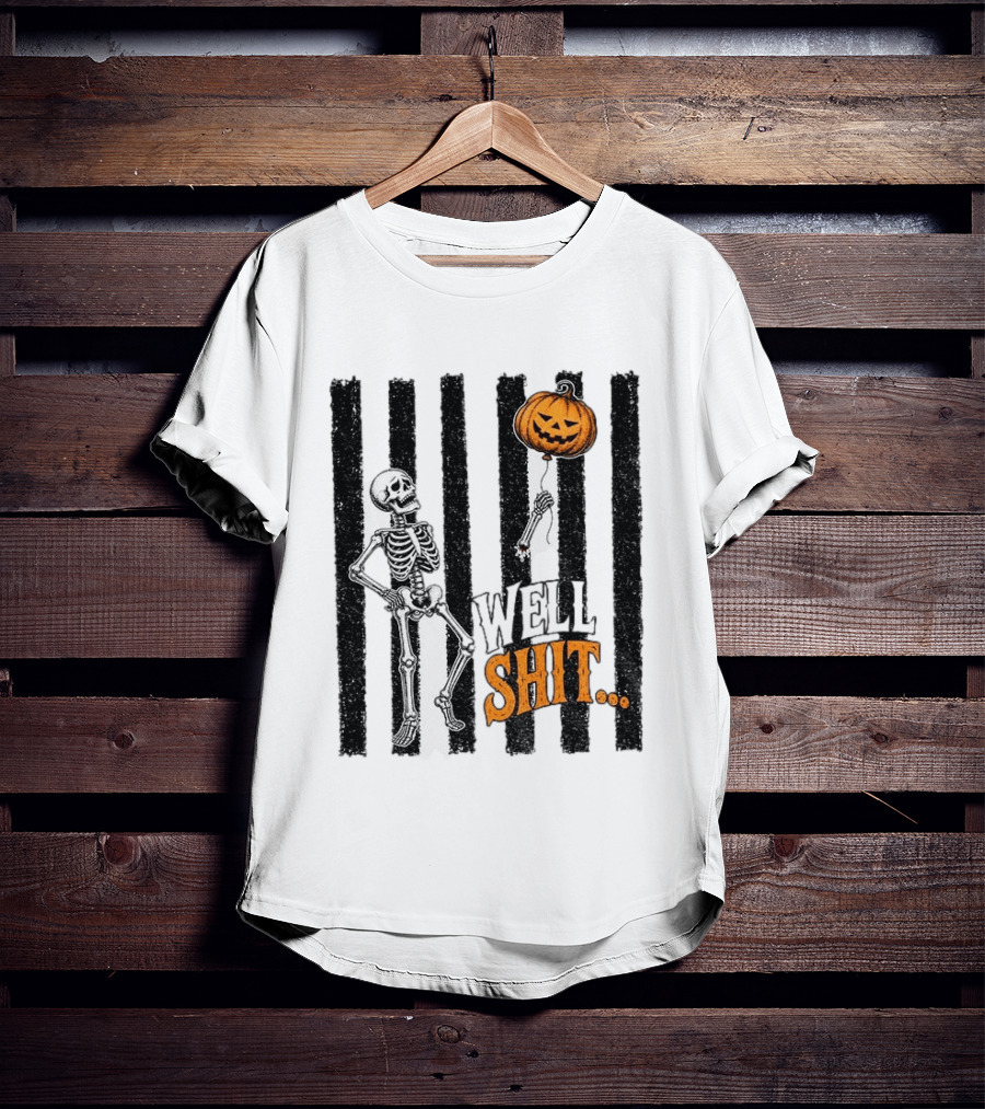 Skeleton Pumpkin Lost Balloon Well Shit Halloween T-Shirt