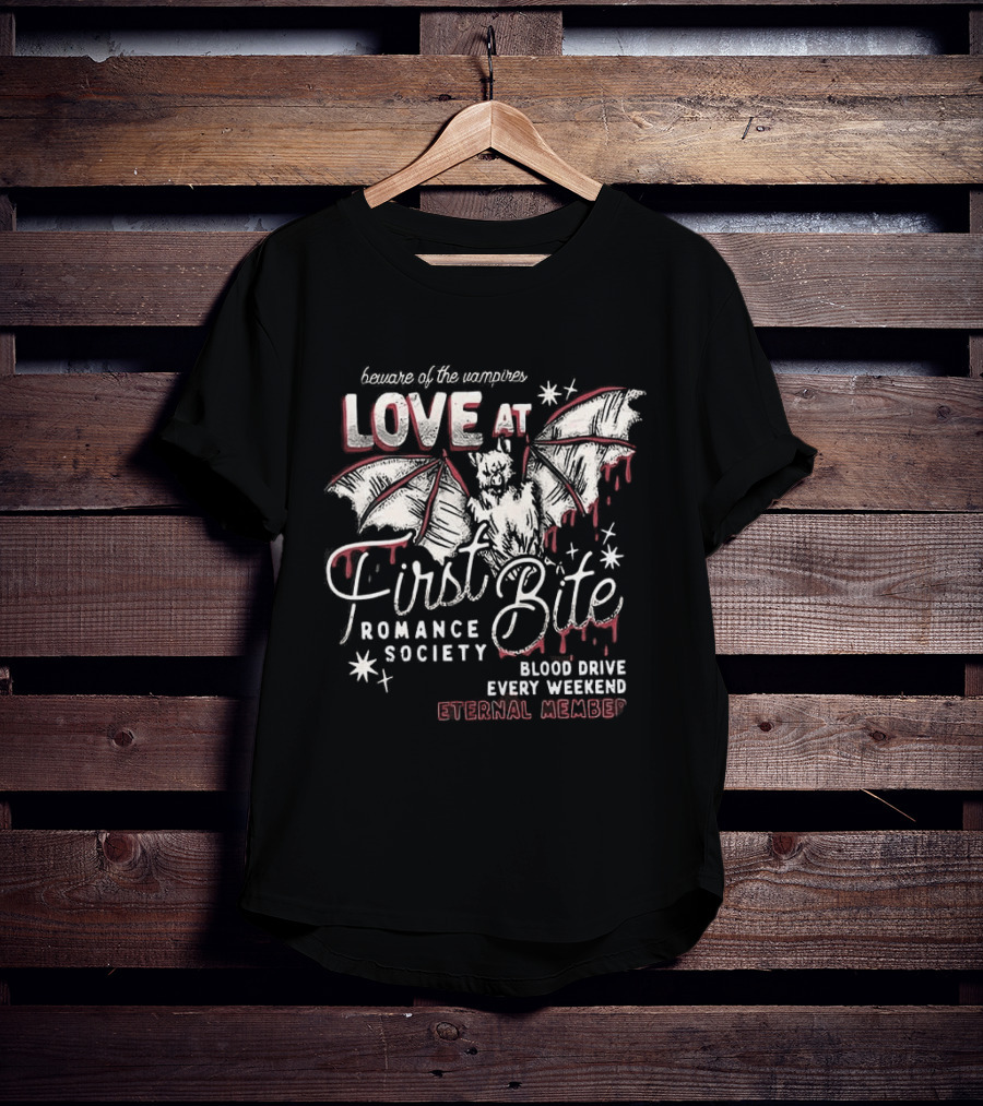Beware Of The Vampires Love At First Bite Romance Society Blood Drive Every Weekend Eternal Member T-Shirt
