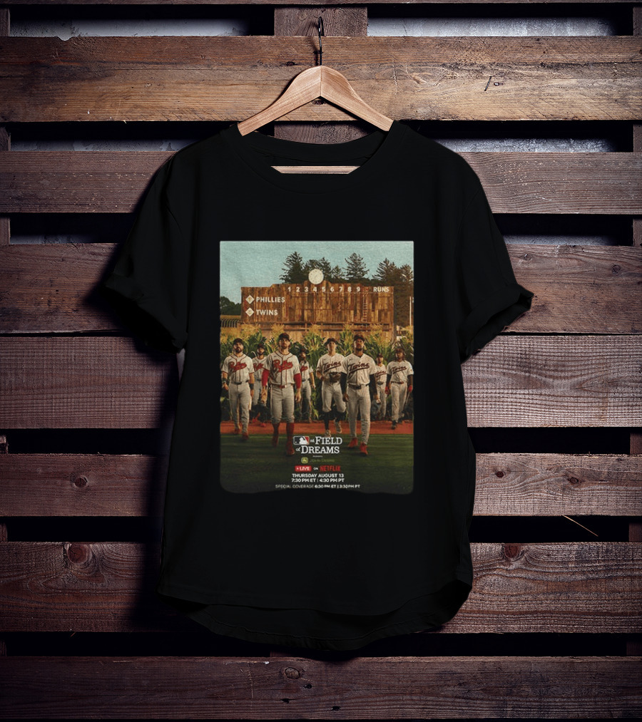 Phillies Vs Twins On Field Of Dreams Game Netflix Event August 13 Baseball Teams T-Shirt