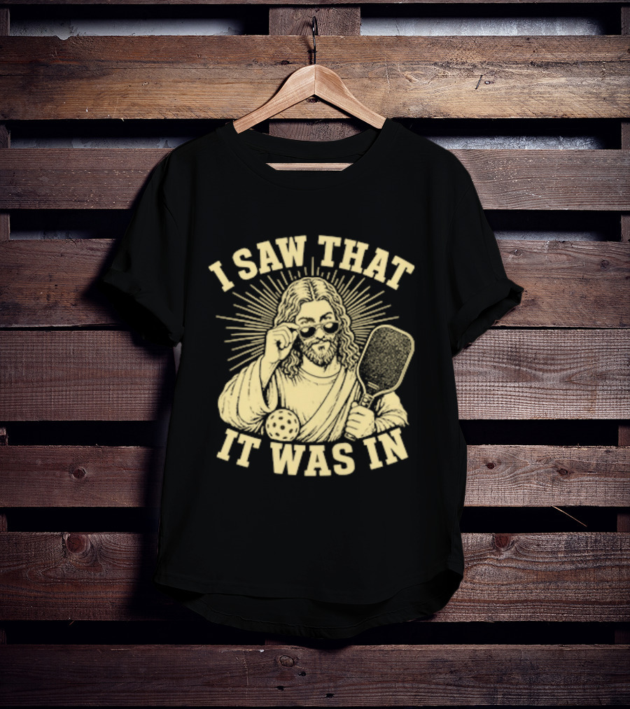 I Saw That Jesus Pickleball It Was In Sunglasses Paddle T-Shirt