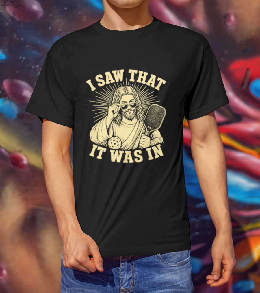 I Saw That Jesus Pickleball It Was In Sunglasses Paddle T-Shirt