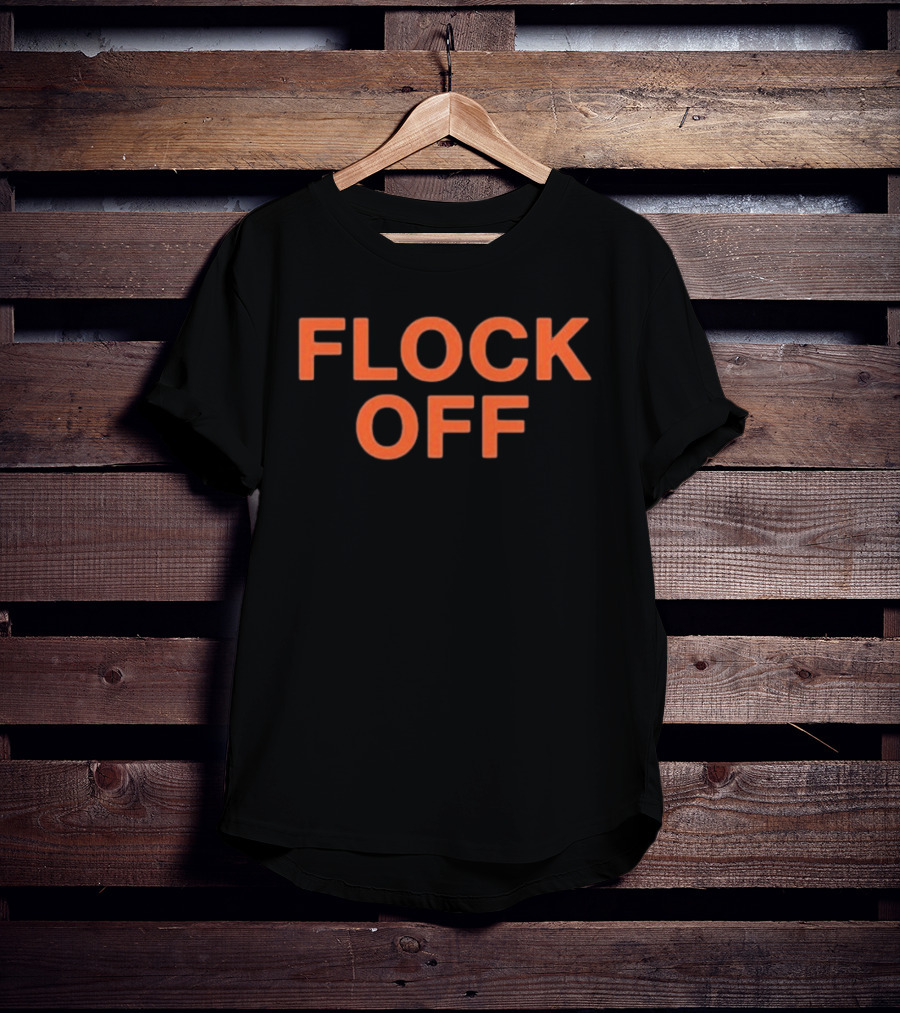 Flock Off T-Shirt