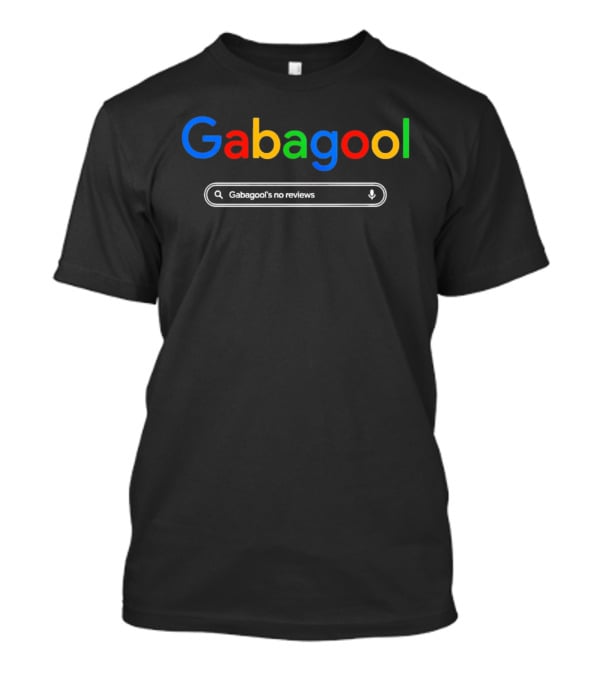 Gabagool Google Parody The Sopranos Gabagool's No Reviews T-Shirt